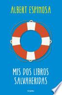 Mis dos libros salvaheridas. Pack con: Estaba preparado para todo... | El mundo amarillo (edición ilustrada)
