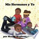 Mis Hermanos y Yo