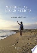 Mis huellas... Mis cicatrices