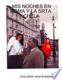 Mis Noches en Roma Y la Srta.chela
