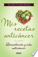 Mis recetas anticancer / My Anticancer Recipes