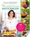 Mis recetas de cocina anticancer / My Anticancer Recipes