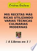 Mis recetas más ricas utlizando varias técnicas culinarias modernas