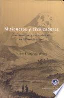 Misioneros y civilizadores
