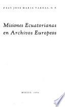 Misiones americanas en los archivos europeos