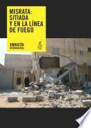 Misrata: Sitiada y en la línea de fuego