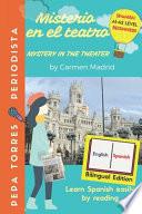 MISTERIO en el TEATRO - MYSTERY in the THEATER (Spanish- English Edition)