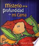 Misterio En La Profundidad de Mi Cama