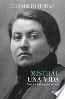 Mistral. Una Vida