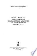 Mitos, creencias y mentalidades del magisterio aragonés del primer tercio del siglo XX