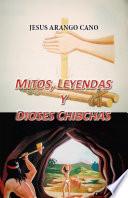 Mitos, Leyendas, y Dioses Chibchas