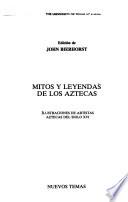 Mitos y leyendas de los aztecas