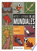 Mitos y leyendas de los mundiales