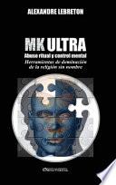 MK Ultra - Abuso ritual y control mental
