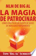 MLM de Big Al la Magia de Patrocinar