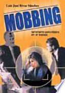 Mobbing : terrorismo psicológico en el trabajo