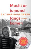 Mocht er iemand langskomen
