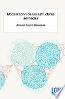 Modelización de las estructuras animadas