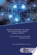 Modelo de indicadores de calidad para cursos en-línea, masivos y abiertos (MOOC)