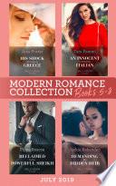Modern Romance July 2019 Books 5-8: His Shock Marriage in Greece (Passion in Paradise) / An Innocent to Tame the Italian / Reclaimed by the Powerful Sheikh / Demanding His Hidden Heir