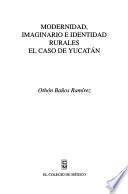 Modernidad, imaginario e identidad rurales