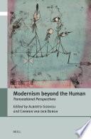 Modernism beyond the Human