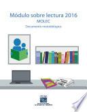 Módulo sobre Lectura 2016 MOLEC. Documento metodológico