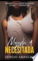 Mojada y Necesitada