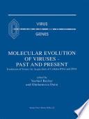Molecular Evolution of Viruses — Past and Present