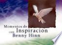 Momentos de Inspiracion con Benny Hinn
