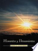Momentos y Pensamientos