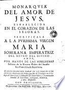Monarquia del amor de Jesus, establecida en el corazon de las señoras