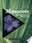 Monocots: Systematics and Evolution