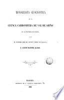Monografia geognóstica de la cuenca carbonifera de Val de Ariño, de la Provincia de Teruel