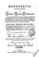Monografía ó Tratado completo del Cólera-Morbo Pestilencial...