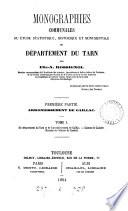 Monographies communales; ou, Étude statistique, historique et monumentale du département du Tarn