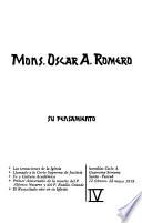 Mons. Oscar A. Romero, su pensamiento: Homilías Ciclo A., Cuaresma-Semana, Santa-Pascua, 12 febrero-28 mayo 1978
