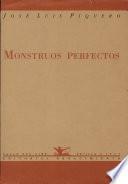 Monstruos perfectos, 1992-1996