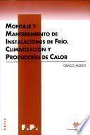 Montaje y Mantenimiento de Instalaciones de Frio Climatizacion y Produccion de Calor
