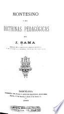 Montesino y sus doctrinas pedagógicas por J. Sama