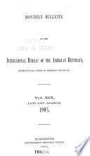 Monthly Bulletin of the International Bureau of the American Republics, International Union of American Republics