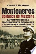 Montoneros. Soldados de Massera