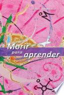 Morir para aprender