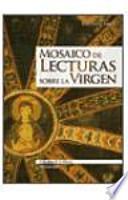 Mosaico de lecturas sobre la Virgen