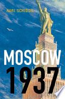 Moscow, 1937