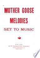 Mother Goose Melodies Set to Music