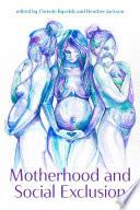 Motherhood and Social Exclusion