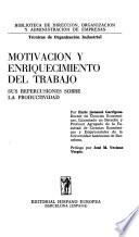 Motivación y enriquecimiento del trabajo