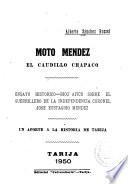 Moto Méndez, el caudillo chapaco