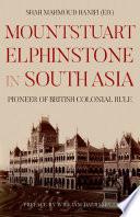 Mountstuart Elphinstone in South Asia